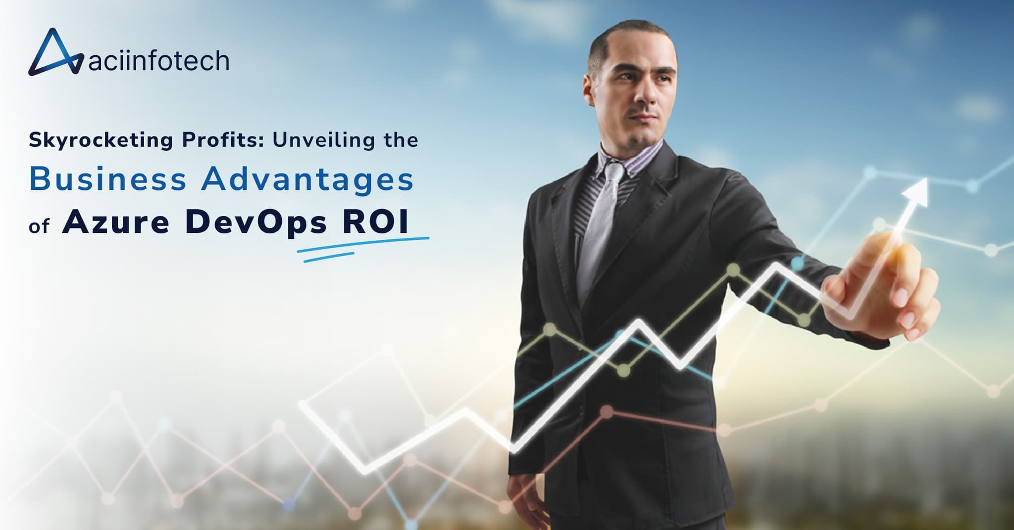 The ROI of Azure DevOps: How It Drives Business Growth and Profitability